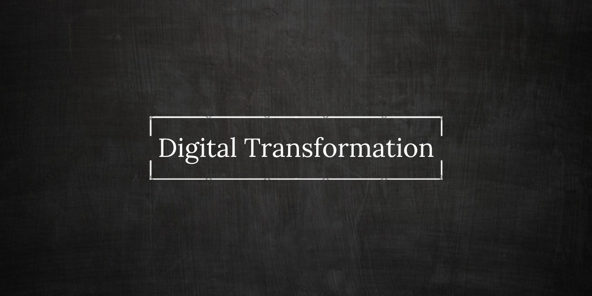 Digital Transformation